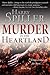 Murder in the Heartland by Harry Spiller
