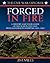 Forged in Fire: A History and Tour Guide of the War in the East, from Manassas to Antietam, 1861-1862 (Civil War Explorer Series)