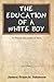 The Education of a White Boy: An Honest Discussion on Race