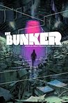 The Bunker, Vol. 1 by Joshua Hale Fialkov