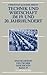 Technik Und Wirtschaft Im 19. Und 20. Jahrhundert (Enzyklopädie deutscher Geschichte, 79) (German Edition)