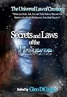 Secrets and Laws of the Universe: Book I - Revised Edition (The Universal Law of Creation Chronicles)