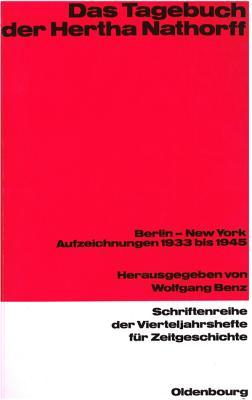 Das Tagebuch Der Hertha Nathorff: Berlin - New York. Aufzeichnungen 1933 Bis 1945