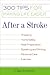 After a Stroke: 300 Tips for Making Life Easier
