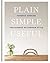 Plain Simple Useful: The Es...