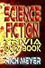 The Science Fiction Trivia Quiz Book