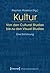 Kultur. Von Den Cultural Studies Bis Zu Den Visual Studies by Stephan Moebius