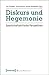 Diskurs Und Hegemonie: Gese...