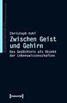 Zwischen Geist Und Gehirn: Das Ged�chtnis ALS Objekt Der Lebenswissenschaften