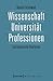 Wissenschaft, Universität, Professionen: Soziologische Analysen