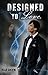 Designed to Love (The Designer Chronicles, # 2)