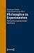 Philosophie in Experimenten: Versuche Explorativen Denkens