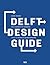 Delft Design Guide: Design Strategies and Methods