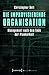 Die Improvisierende Organisation by Christopher Dell