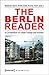 The Berlin Reader: A Compendium on Urban Change and Activism