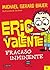 Eric Valente 1. Fracaso Inminente (Spanish Edition)