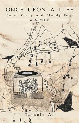 Once Upon a Life: Burnt Curry and Bloody Rags: A Memoir (Paperback)