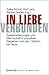 In Liebe Verbunden: Zweierbeziehungen Und Elternschaft in Popul�ren Ratgebern Von Den 1950ern Bis Heute