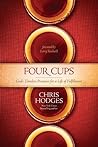 Four Cups: God's ...