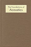 The Foundations of Acoustics: Basic Mathematics and Basic Acoustics (Hardcover)