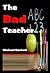 The Bad Teacher