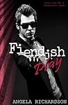 Fiendish Play (Fiendish Play, #1) Fiendish Play (Fiendish Play, #1)