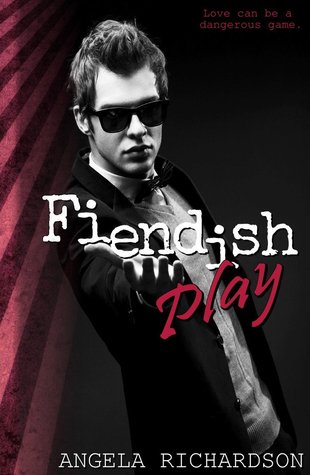 Fiendish Play (Fiendish Play, #1)