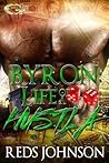 Byron: Life of a Hustla