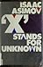 X Stands for Unknown
