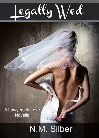 Legally Wed (Lawyers in Love, #3.5)