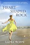 Heart Shaped Rock by Laura Roppe