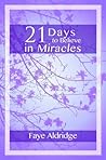 21 Days to Believe in Miracles