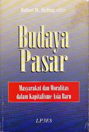 Budaya Pasar: Masyarakat dan Moralitas dalam Kapitalisme Asia Baru