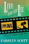 Live And Let Lie: A Short Cat Sinclair Mystery Prequel #0.5