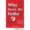 Who Stole My India?