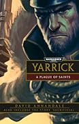 Yarrick: A Plague of Saints