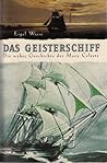 Das Geisterschiff.