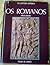 Os Romanos (Os Grandes Impérios)