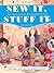 Sew It, Stuff It: Cut, Stit...