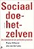 Sociaal doe-het-zelven - De idealen en de politieke praktijk