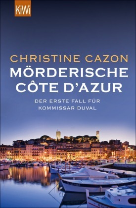 Mörderische Côte d'Azur. Der erste Fall für Kommissar Duval (Kommissar Duval, #1)