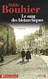 Le Sang Des Bistanclaques by Odile Bouhier
