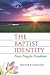 The Baptist Identity by Walter B. Shurden