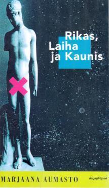 Rikas, Laiha ja Kaunis