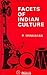 Facets of Indian Culture