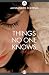 Things No One Knows: A Novel