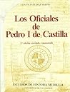 Los oficiales de Pedro I de Castilla (Departamento de Historia Medieval. Estudios y documentos) (Spanish Edition)