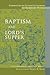 Commentary on Luther's Catechisms: Baptism and Lord's Supper