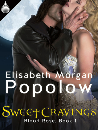Sweet Cravings (Blood Rose #1)