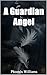 A Guardian Angel